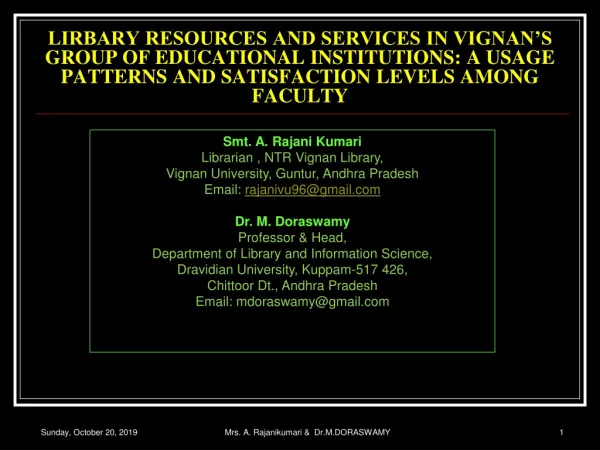 Smt. A. Rajani Kumari Librarian , NTR Vignan Library, Vignan University, Guntur, Andhra Pradesh