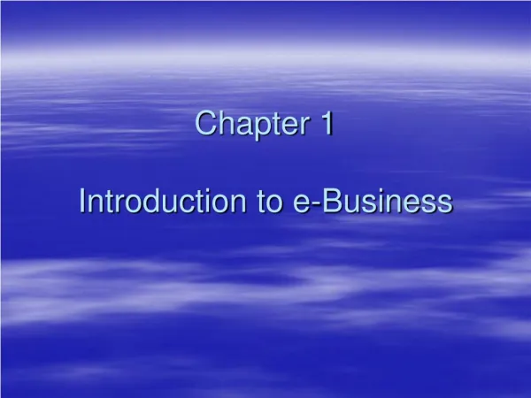 Chapter 1 Introduction to e-Business