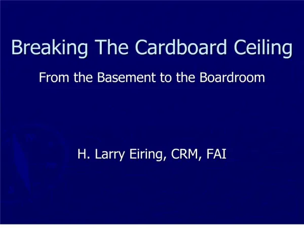 Breaking The Cardboard Ceiling