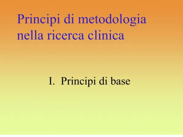 Principi di metodologia nella ricerca clinica