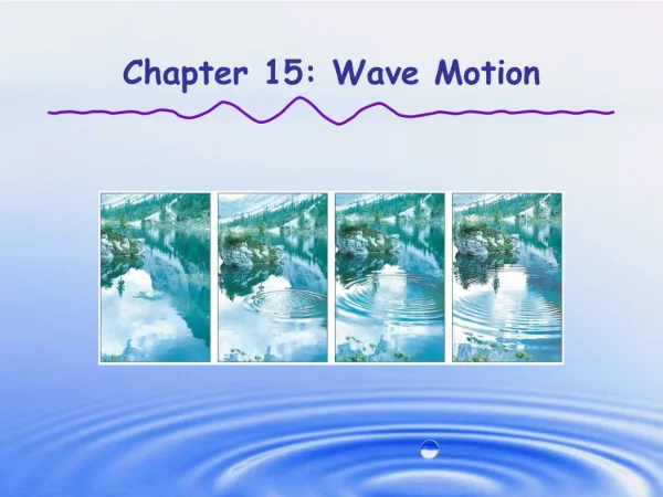 Chapter 15: Wave Motion