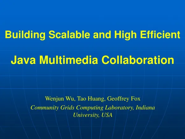 Building Scalable and High Efficient Java Multimedia Collaboration