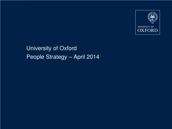 University of Oxford People Strategy – April 2014