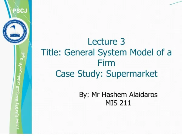 Lecture 3 Title: General System Model of a Firm Case Study ...