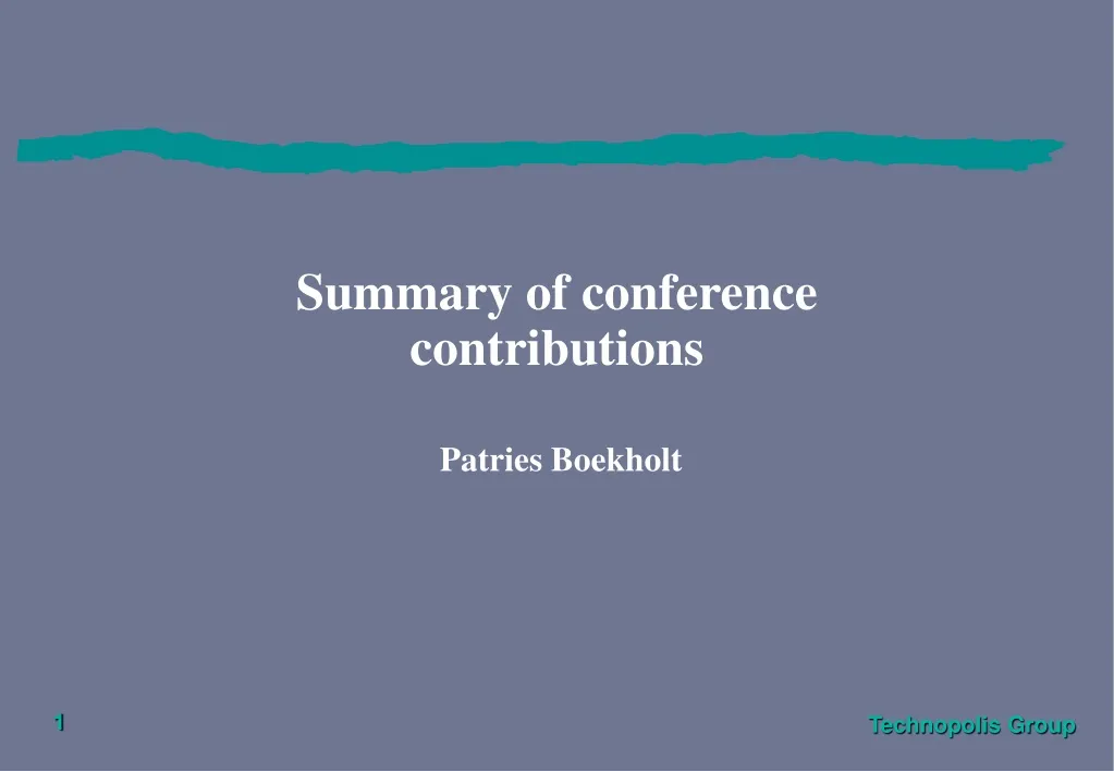 summary of conference contributions