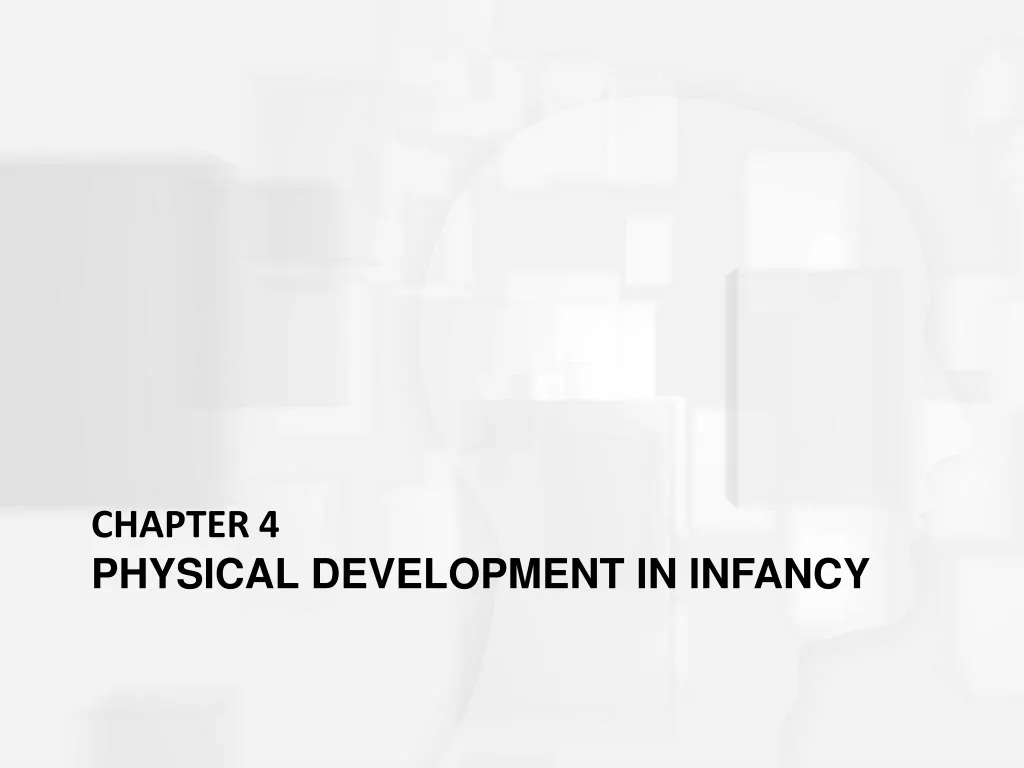 chapter 4 physical development in infancy
