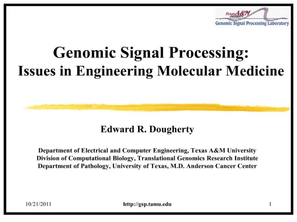 Genomic Signal Processing: Issues in Engineering Molecular ...
