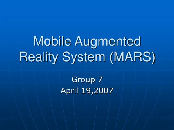 Mobile Augmented Reality System (MARS)