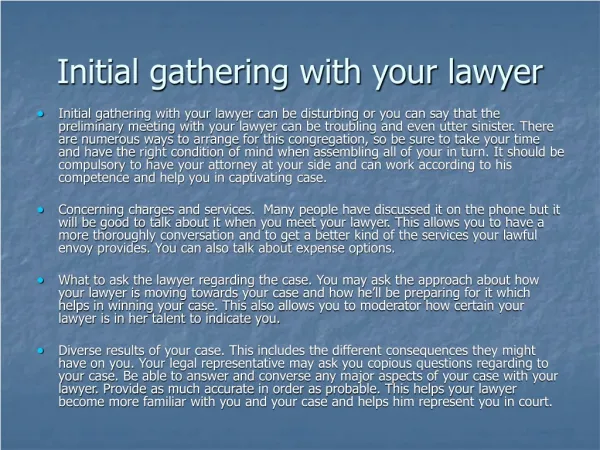 Initial gathering with your lawyer