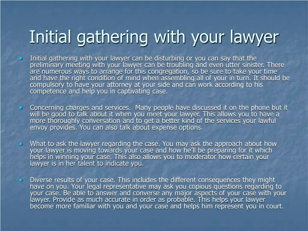 initial gathering with your lawyer