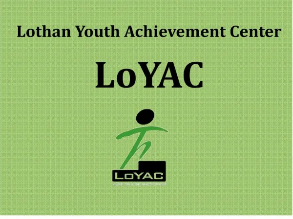 Lothan Youth Achievement Center LoYAC