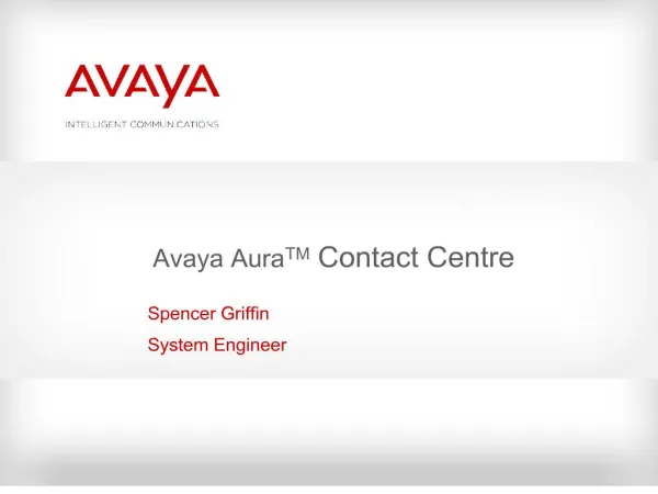 Avaya AuraTM Contact Centre