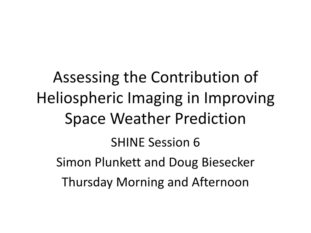 assessing the contribution of heliospheric imaging in improving space weather prediction