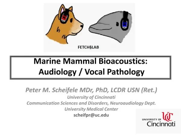 Marine Mammal Bioacoustics: Audiology Vocal Pathology