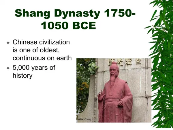 Shang Dynasty 1750-1050 BCE