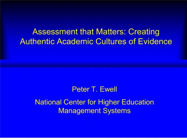 Assessment that Matters: Creating Authentic Academic Cultures of Evidence