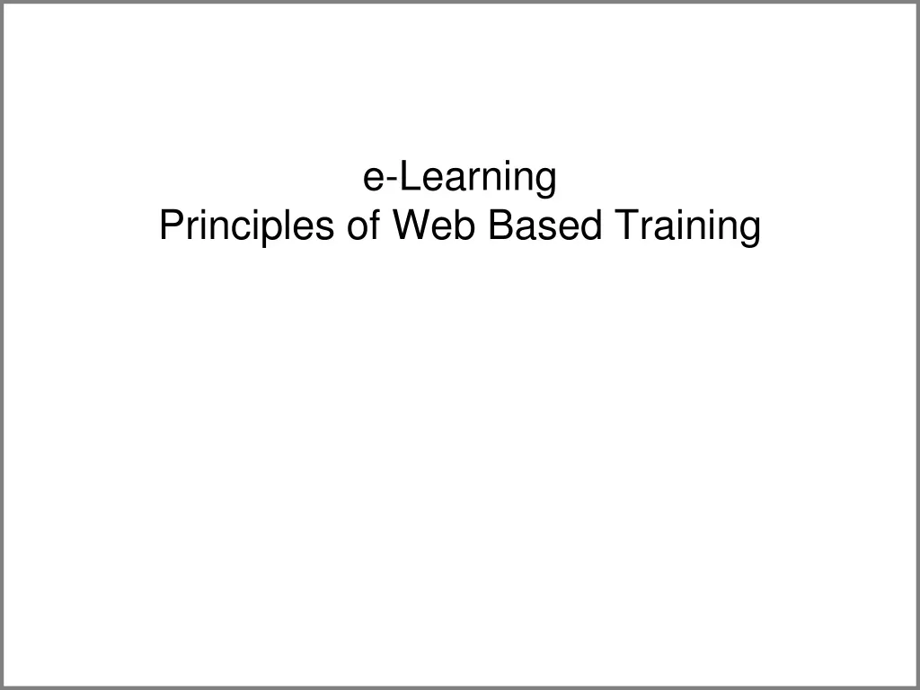 e learning principles of web based training