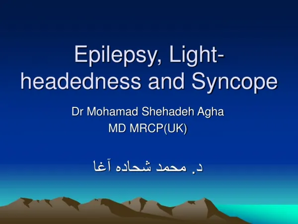 Epilepsy, Light-headedness and Syncope
