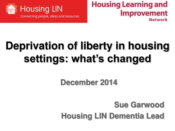 Deprivation of liberty in housing settings: what’s changed