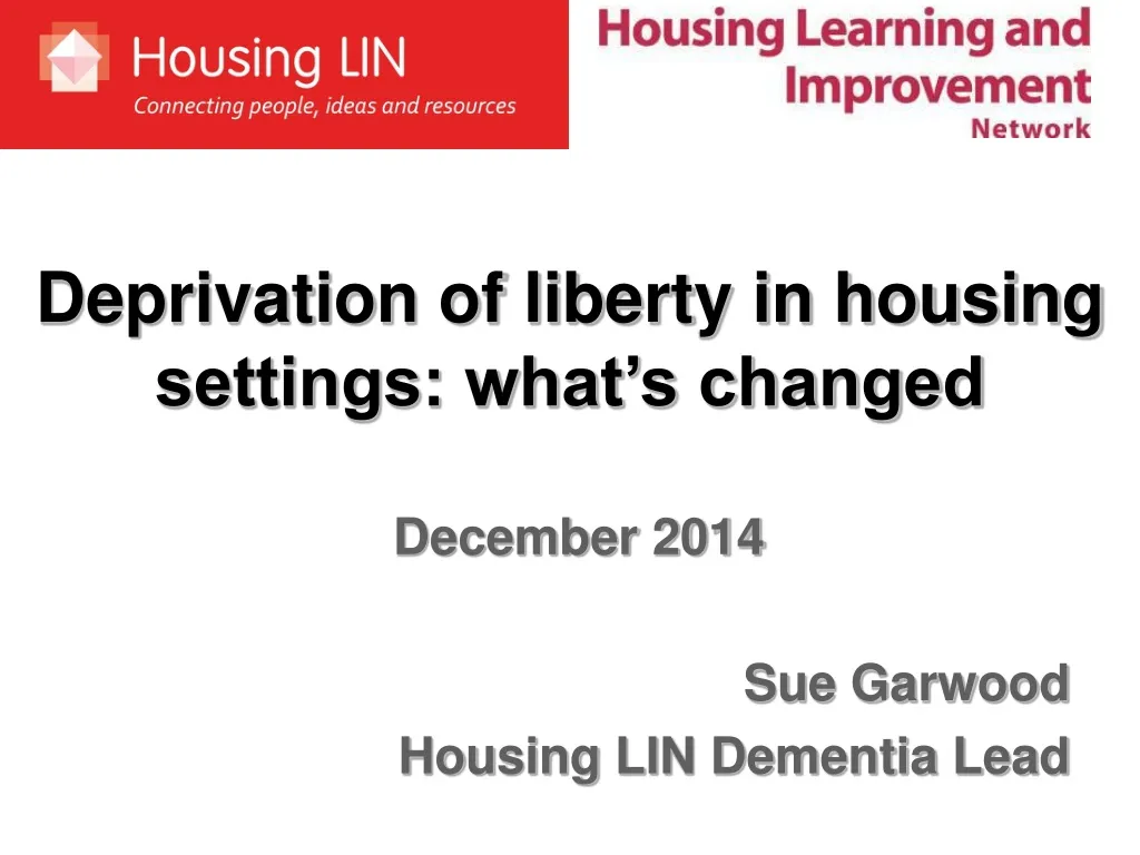 deprivation of liberty in housing settings what