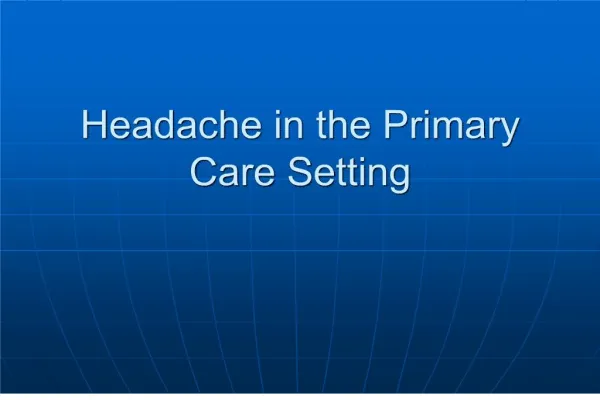 Headache in the Primary Care Setting