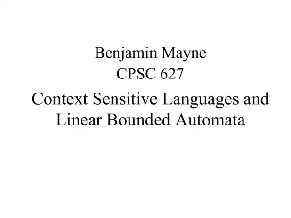 Context Sensitive Languages and Linear Bounded Automata