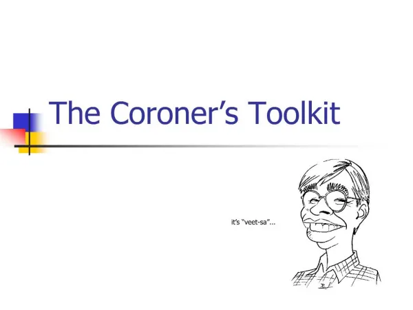 The Coroner s Toolkit