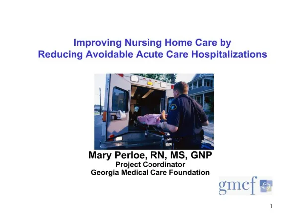 Improving Nursing Home Care by Reducing Avoidable Acute Care Hospitalizations