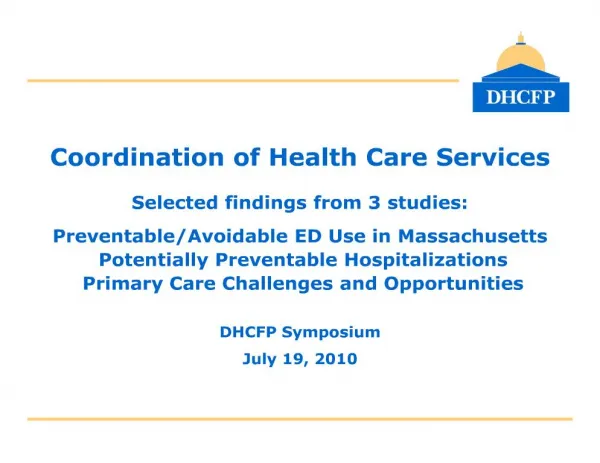 Coordination of Health Care Services Selected findings from 3 studies: Preventable
