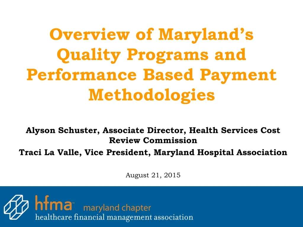 overview of maryland s quality programs and performance based payment methodologies