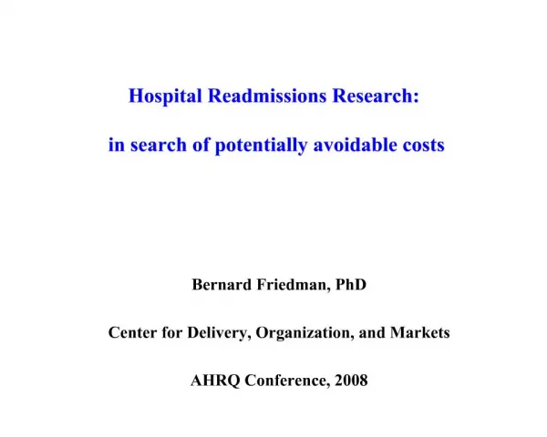 Hospital Readmissions Research: in search of potentially avoidable costs