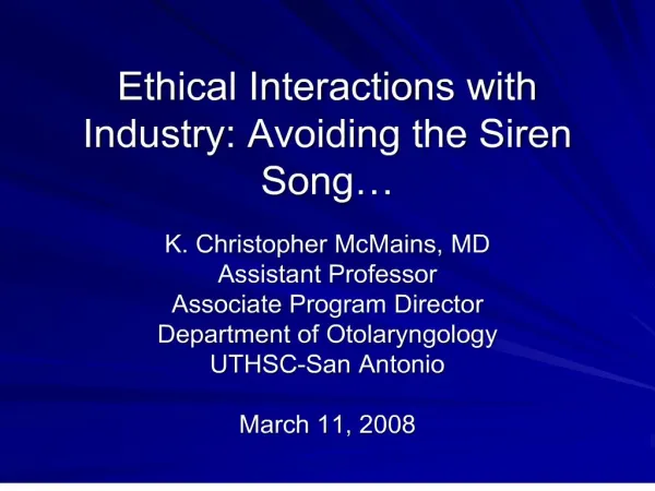 Ethical Interactions with Industry: Avoiding the Siren Song