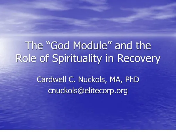The God Module and the Role of Spirituality in Recovery