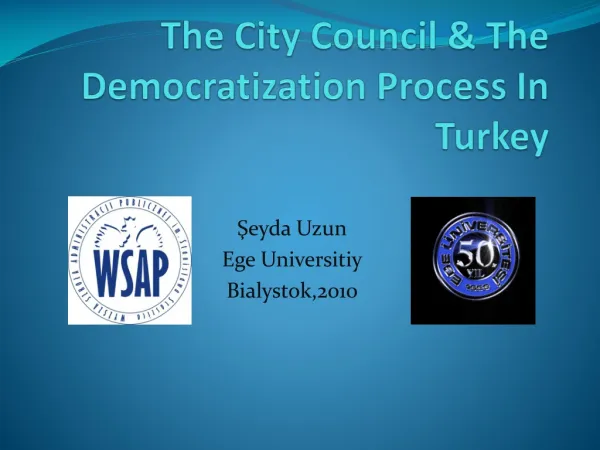 The City Council &amp; The Democratization Process In Turkey