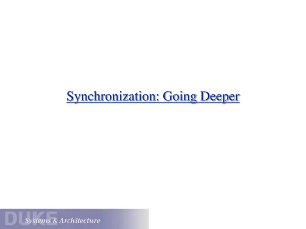 Synchronization: Going Deeper