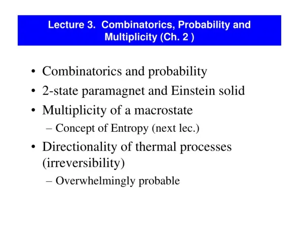Lecture 3. Combinatorics, Probability and Multiplicity (Ch. 2 )