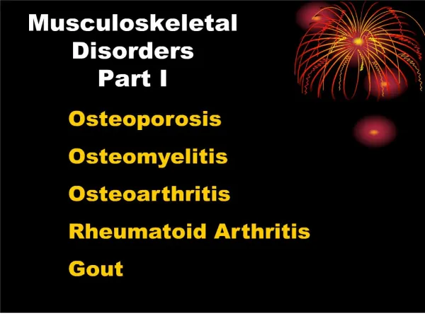 Musculoskeletal Disorders Part I