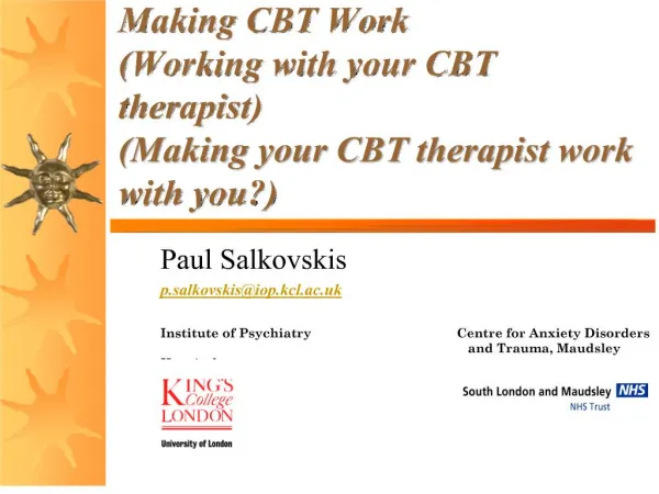 Making CBT Work Working with your CBT therapist Making your CBT therapist work with you