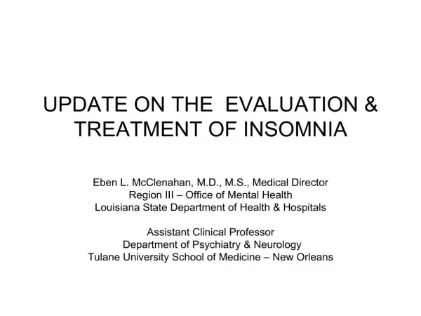UPDATE ON THE EVALUATION TREATMENT OF INSOMNIA