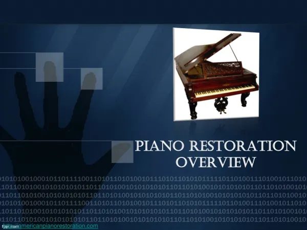 Piano Restoration Overview