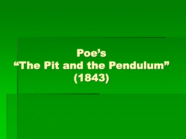 Poe’s “The Pit and the Pendulum” (1843)