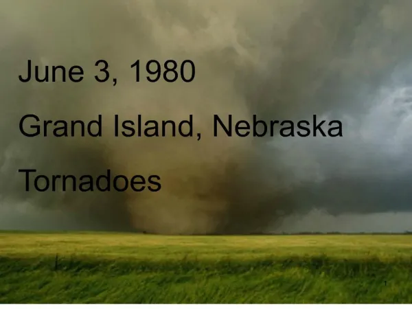 June 3, 1980 Grand Island, Nebraska Tornadoes