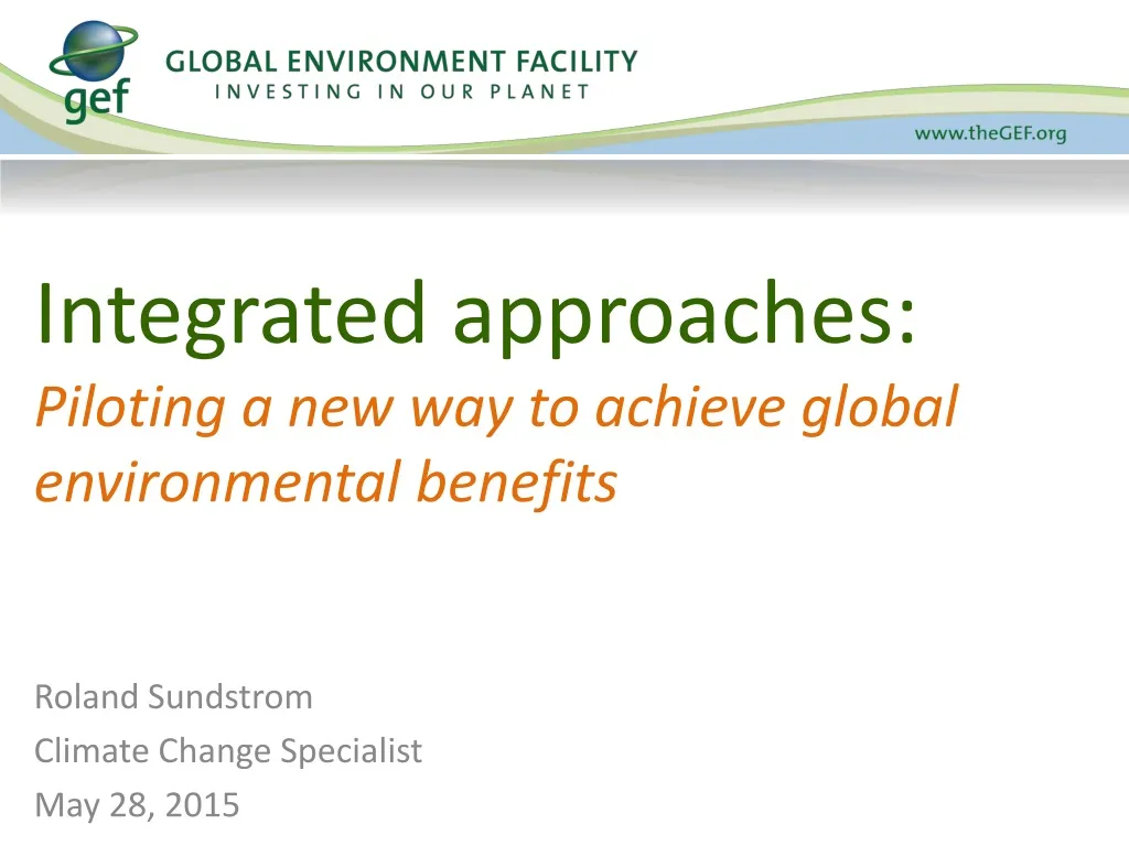 integrated approaches piloting a new way to achieve global environmental benefits