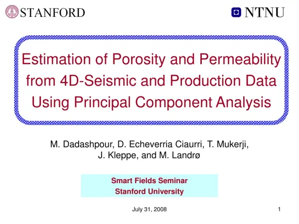 Estimation of Porosity and Permeability from 4D-Seismic and Production Data