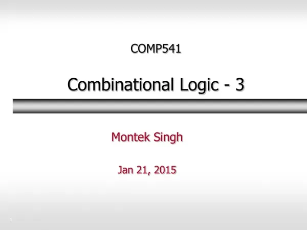 COMP541 Combinational Logic - 3