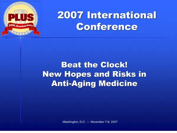 Beat the Clock New Hopes and Risks in Anti-Aging Medicine