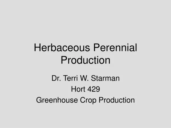 Herbaceous Perennial Production