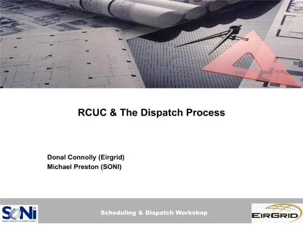 RCUC The Dispatch Process