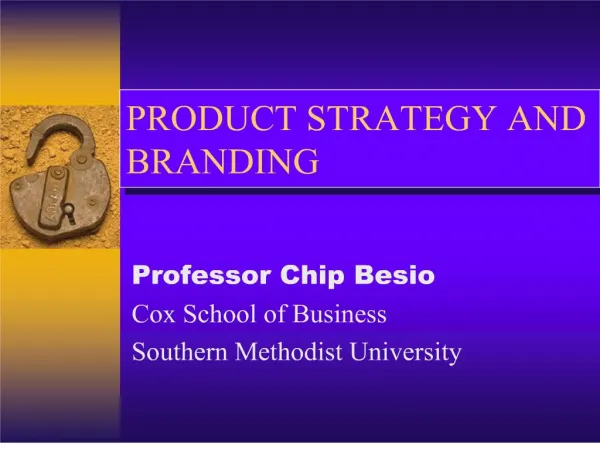 PRODUCT STRATEGY AND BRANDING