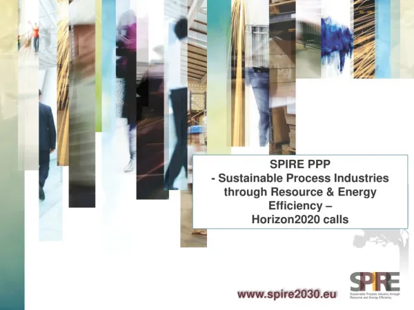 SPIRE PPP - Sustainable P rocess Industries t hrough Resource &amp; Energy Efficiency –